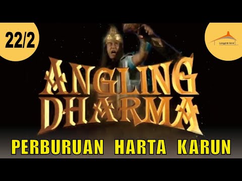 ANGLING DHARMA EPISODE 22 PART 2 PERBURUAN HARTA KARUN