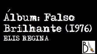 Falso Brilhante (1976) - Elis Regina [ÁLBUM COMPLETO, HD]