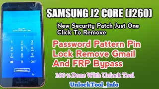 SAMSUNG J2 CORE (J260F) SCREEN LOCK REMOVE AND FRP BYPASS WITH UNLOCK TOOL |#unlocktool_info