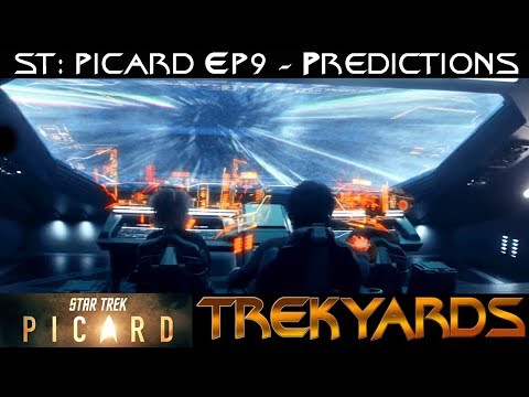 ST: Picard EP9 Predictions LIVE