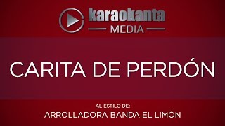 Karaokanta - La Arrolladora Banda Limón - Carita de perdón