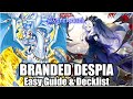 UPDATED | BRANDED DESPIA - EASY GUIDE & DECKLIST!