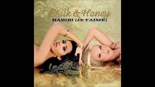 Milk &amp; Honey - Habibi [Je T&#39;aime] (Oriental Harp Mix)