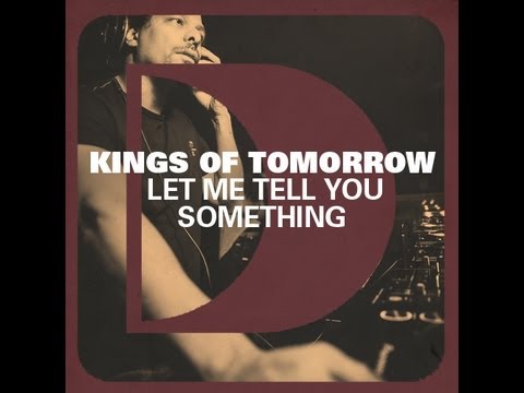 Kings Of Tomorrow - Let Me Tell You Something (Sandy Rivera's Mix)