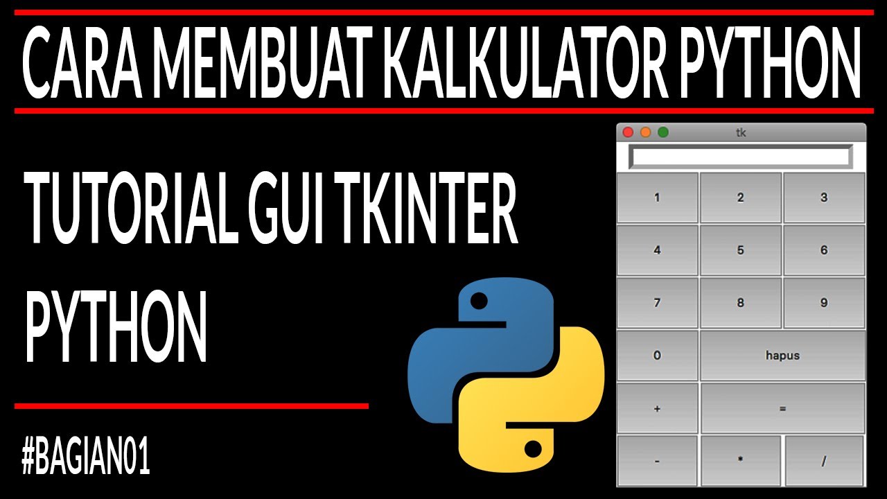 Cara Membuat Kalkulator GUI Di Python Tkinter | Tutorial GUI Tkinter Python#bagian01