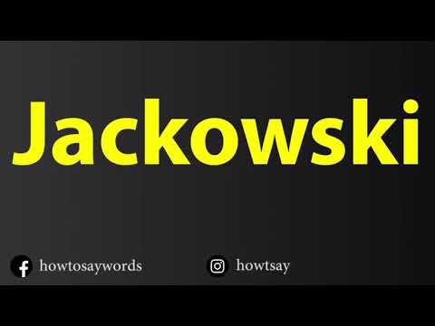How To Pronounce Jackowski