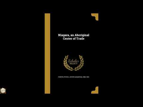 Niagara, an Aboriginal Center of Trade by Peter A. (Peter Augustus) 1853- Porter — free full audiobook