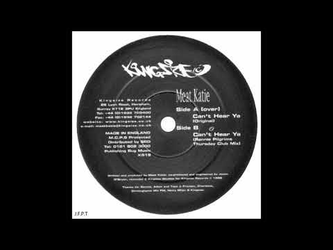 Meat Katie – Can't Hear Ya (Original)