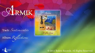 Armik – Sentimientos - Official – Nouveau Flamenco, Spanish Guitar