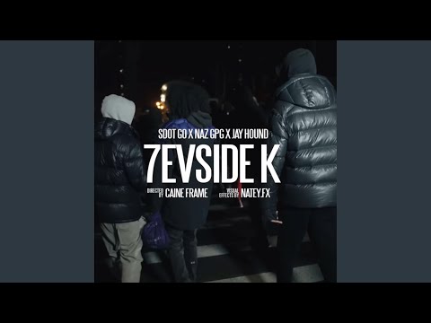 Sdot Go - 7evside K (feat. NazGPG & Jay Hound)