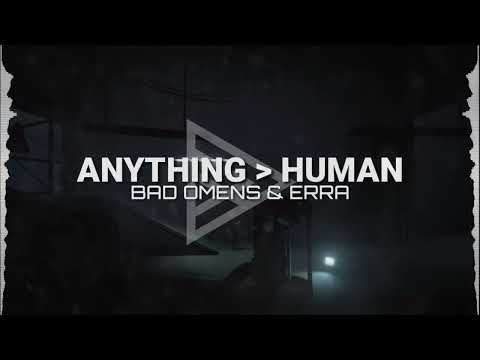 Bad Omens & ERRA - Anything › Human (Lyrics Video)