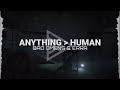 Bad Omens & ERRA - Anything › Human (Lyrics Video)