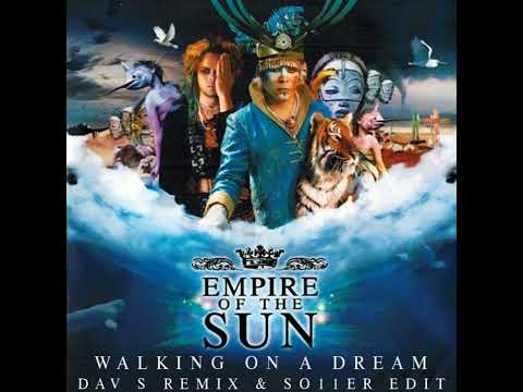 Empire Of The Sun - Walking On A Dream (Dav S Remix) [so11ER Radio Edit]
