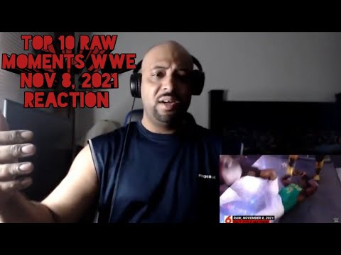 Top 10 Raw moments WWE Top 10, Nov  8, 2021 REACTION