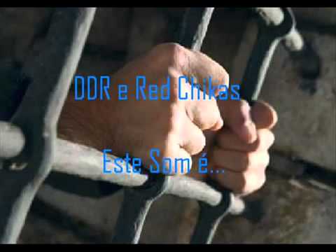 DDR e Red Chikas - Este Som é..