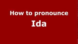 How to pronounce Ida