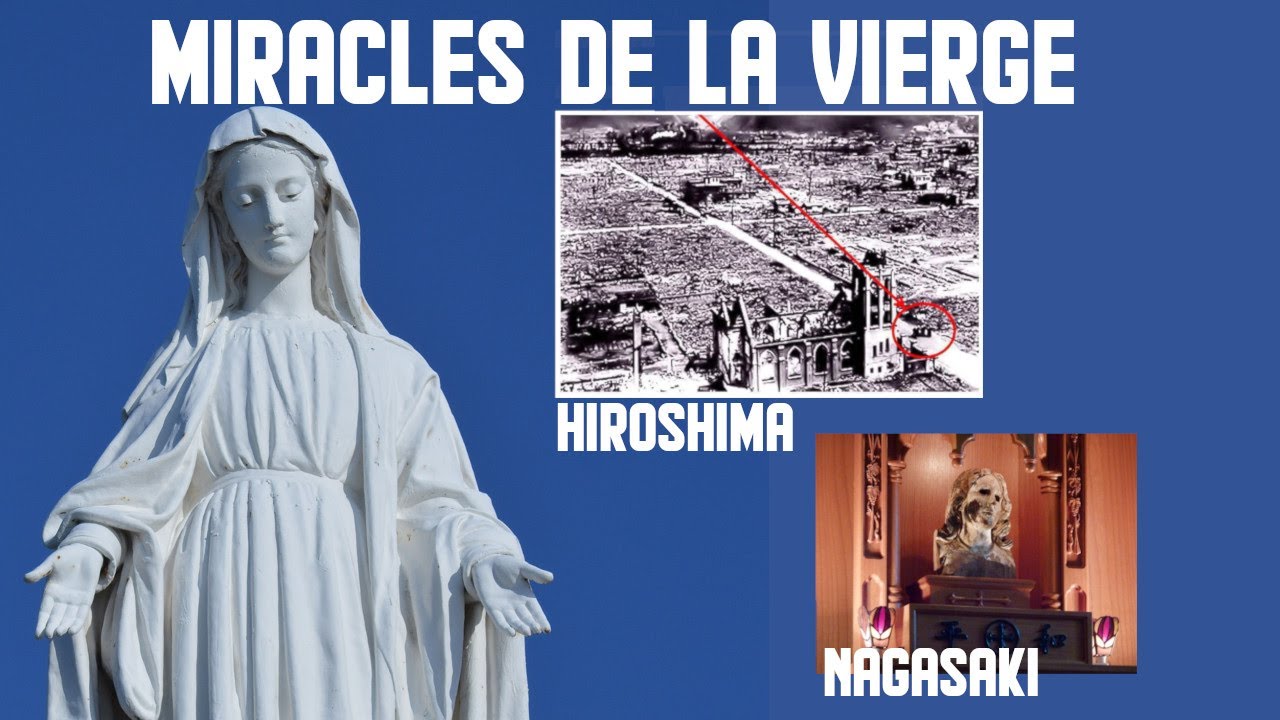 Les miracles de la Vierge à Hiroshima et Nagasaki