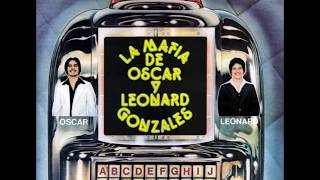 La Mafia De Oscar Y Leonard Gonzalez/ Ay Carino