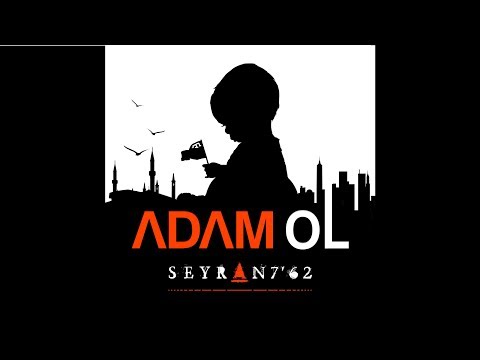 SEYRAN7'62 - Adam ol