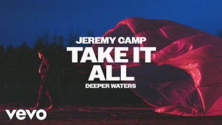 Take It All by Jeremy Camp