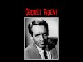 Secret Agent Man - TV show theme song by Johnny Rivers, starring Patrick McGoohan