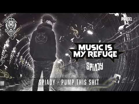 Spiady - Pump This Shit