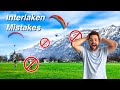 11 Tourist Mistakes To Avoid In Interlaken Switzerland