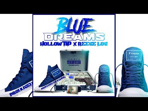 Hollow Tip x Reece Loc - Blue Dreams (p. C-Dubb)