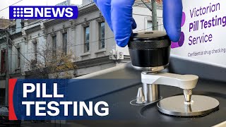 Claims Victoria’s first pill testing facility is already saving lives | 9 News Australia