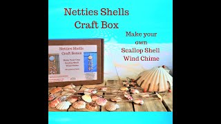 How to make you own Scallop Shell Wind Chime with Netties Shells