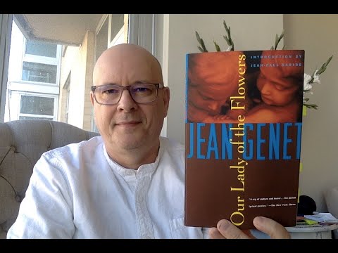 Our Lady of the Flowers by Jean Genet - Book Chat