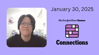 NYT Connections No. 599 | January 30, 2025
