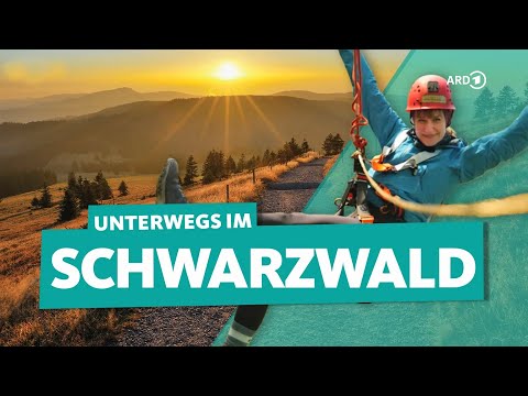 Der Schwarzwald: Wandern, Ziplining, Camping und DIE Kirschtorte | ARD Reisen