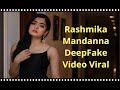 Rashmika Mandanna Fake Viral Video AI Deepfake Video Of Actress Rashmika Mandana Going Viral