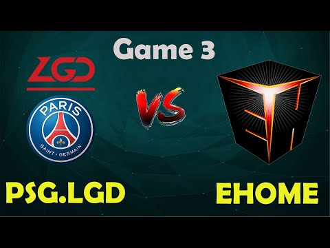 PSG.LGD VS EHOME Grand Final İmba Dota Game 3 Highlights China Dota Pro Players Gameplay GG DotA