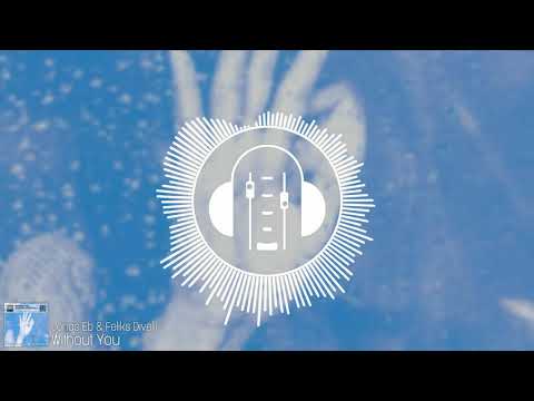 Jonas Eb & Feliks Divelli - Without You
