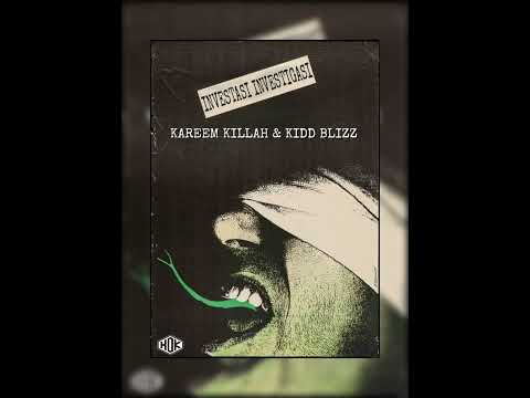 Kareem Killah & Kidd Blizz - Investasi Investigasi