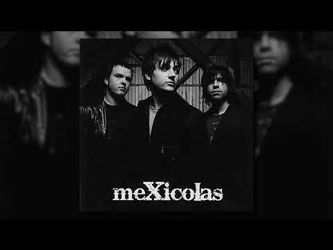 Mexicolas - Come Clean