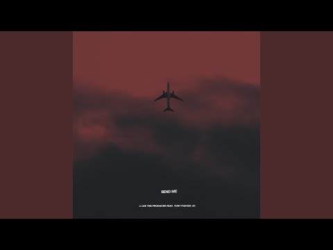 Send Me (feat. Tony Foster Jr.)