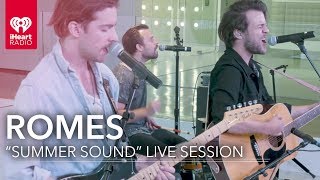 ROMES "Summer Sound" Live | iHeartRadio Live Sessions