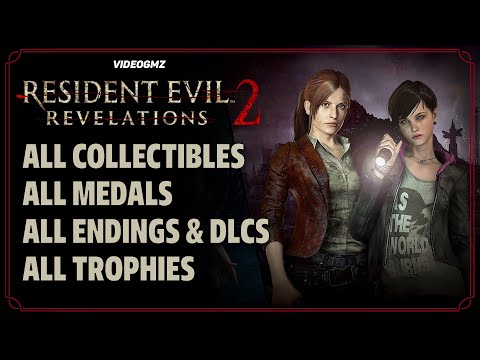Resident Evil Revelations 2 100% Walkthrough | All Collectibles | All Medals | Platinum Trophy