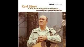 When The Angels Carry Me Home - Carl Story - Bluegrass Gospel Collection