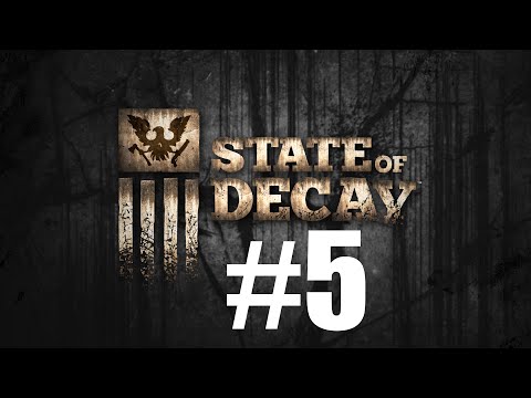 Zagrajmy w State of decay #5