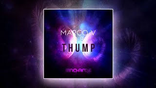 Marco V & O.B - Thump (Radio Edit) [In Charge Recordings]