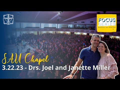 3.22.23 - FOCUS SERIES - Drs. Joel and Janette Miller