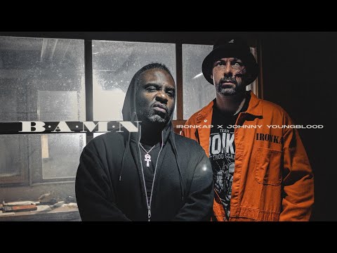 Ironkap feat. Johnny Youngblood - B.A.M.N. (OFFICIAL VIDEO)