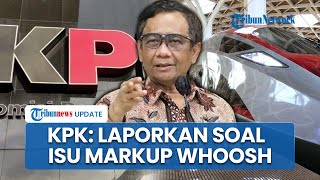 KPK Minta Laporkan Segera Dugaan Proyek Markup Proyek Whoosh, Tanggapi Ungkapan Mahfud MD