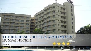 The Residence Hotel & Apartments 4 Stars Hotel in Mumbai, India