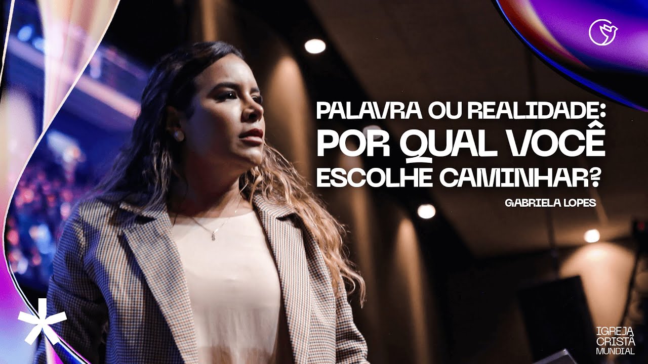 Gabriela Lopes | Palavra ou realidade: Por qual você escolhe caminhar?