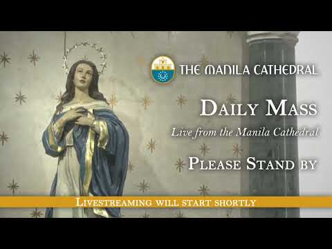 Daily Mass at the Manila Cathedral - May 14, 2024 (7:30am)